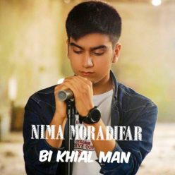 Nima Moradifar – Bi Khial Man